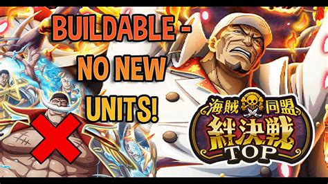 BUILDABLE NO NEW UNIT TEAMS Vs Kizuna Clash Sakazuki No Whitebeard