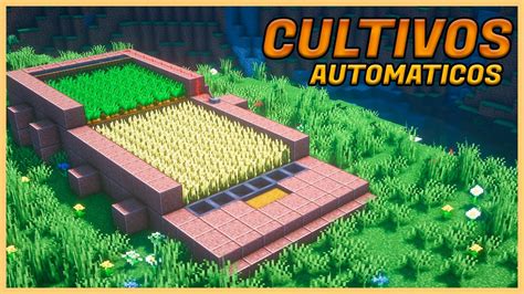 Minecraft 1 17 COMO HACER GRANJAS DE CULTIVO AUTOMATICAS FÁCIL YouTube