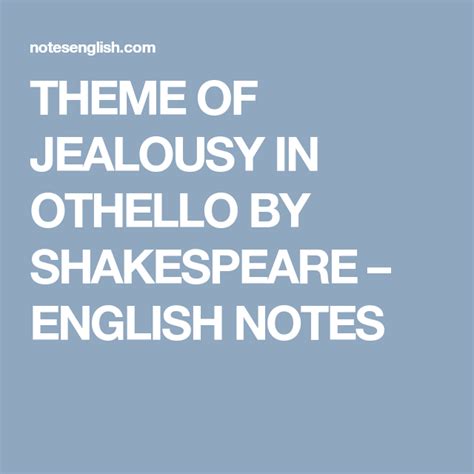 Theme Of Jealousy In Othello By Shakespeare English Notes Jealousy Othello Shakespeare