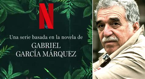 Netflix Desvela El Tr Iler De Cien A Os De Soledad De Gabriel Ga