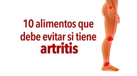 10 Alimentos Que Debe Evitar Si Tiene Artritis Conocer Salud