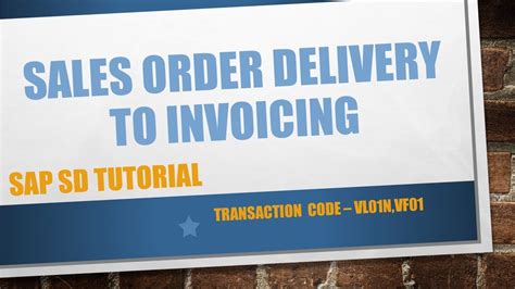 How To Create Sales Order Delivery Invoice In SAP VL01N VF01