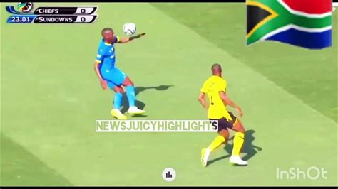 Chiefs Vs Sundowns Highlights Youtube