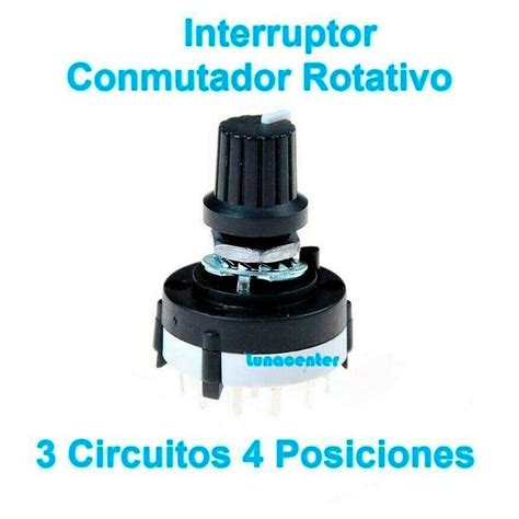 Interruptor Conmutador Rotativo 3 Circuitos 4 Posiciones Longitud