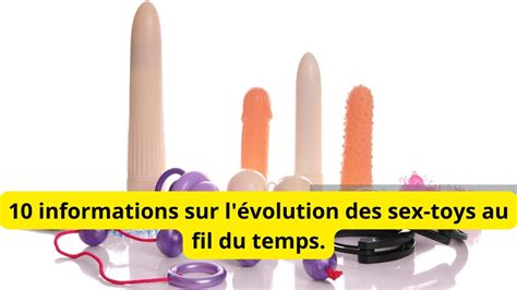 10 Informations Sur Lévolution Des Sex Toys Au Fil Du Temps Youtube