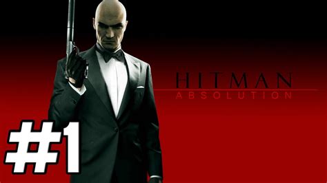 Hitman Absolution GAMEPLAY PART 1 LET S PLAY 1080p60FPS YouTube