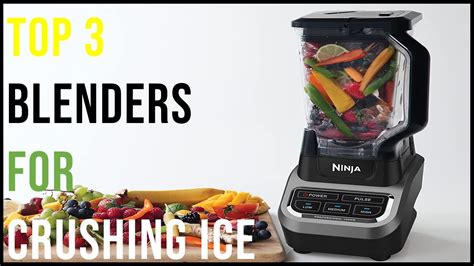 Top 3 Best Blenders For Crushing Ice In 2023 The Best Blenders For