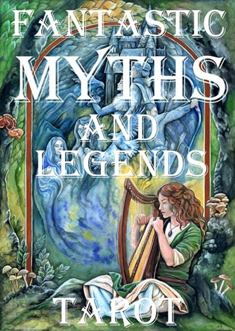 The Fantastic Myth and Legend Tarot - Таро Фантастических Мифов и ...