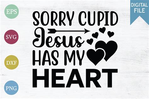 Sorry Cupid Jesus Has My Heart Graphic By Designfactory · Creative Fabrica