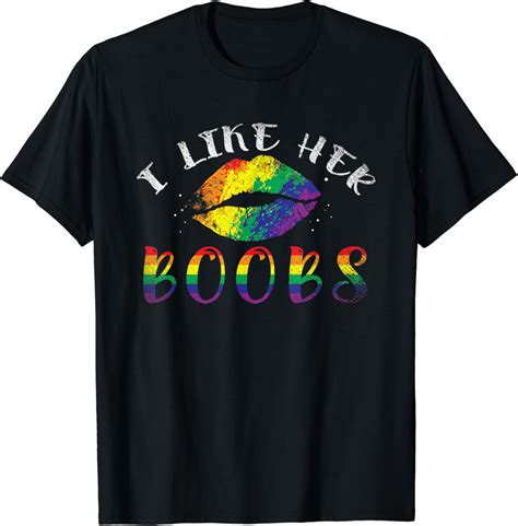 I Like Her Boobs Lgbt T Shirt Clothing Shoes And Jewelry