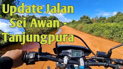 Update Jalan Menuju Makam Raja Tanjungpura Ketapang Motovlog