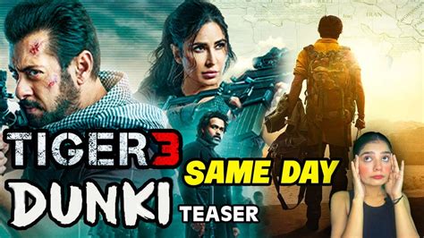 Dunki Official Teaser Attached With Tiger Movie Salman Khan Aur