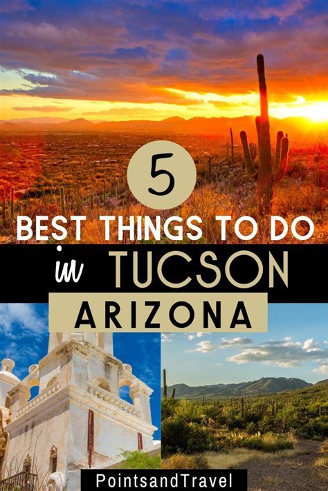 5 Best Things To Do In Tucson AZ Tucson Arizona Vacation Tucson