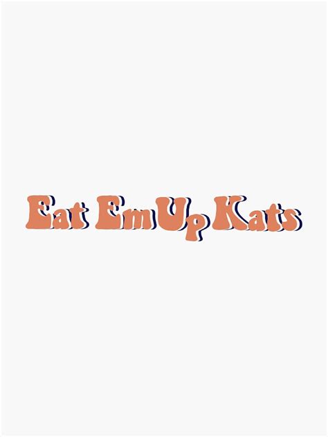 Eat Em Up Kats Sticker For Sale By Elle Woodz Redbubble