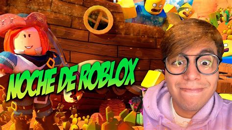 Hoy Es Noche De Roblox Jugando Con Los Pibes Diferentes Minijuegos Y