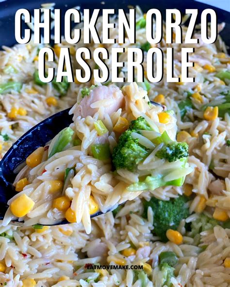 Chicken Orzo Casserole Eat Move Make