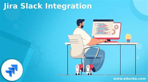 Jira Slack Integration Connecting And Features Of Jira Slack Integration