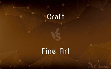 Craft Vs Fine Art — Whats The Difference