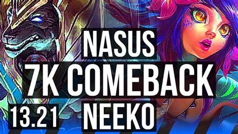 Nasus Vs Neeko Mid Comeback 1 4m Mastery 700 Games Godlike Tr