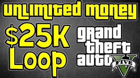 Gta 5 Unlimited Money Glitch 25k Loop Not 12k Gta V Infinite