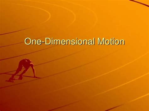 Ppt One Dimensional Motion Powerpoint Presentation Free Download