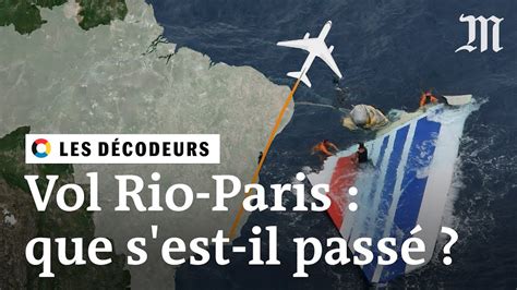 Crash Du Vol Af Rio Paris Pourquoi Est Il Si Difficile De Savoir