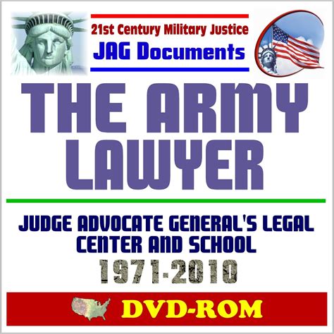 21st Century Military Justice Jag Documents The Army Lawyer Judge