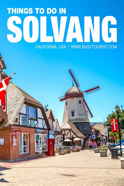 27 Best And Fun Things To Do In Solvang Ca Attractions And Activities