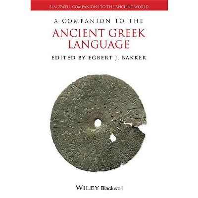 A Companion To The Ancient Greek Language Blackwell Companions To