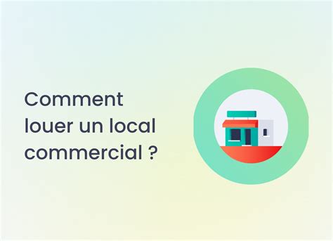 Comment Louer Un Local Commercial Telescop