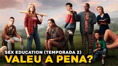 A SEGUNDA TEMPORADA DE SEX EDUCATION É BOA Crítica Original