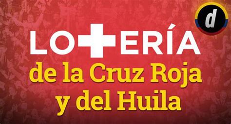 Loter A De La Cruz Roja Y Del Huila Del Martes De Diciembre