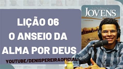 Li O Jovens I O Anseio Da Alma Por Deus Youtube