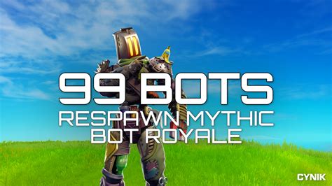 Respawn Mythic Royale Bots Cyniktg Fortnite Creative Map