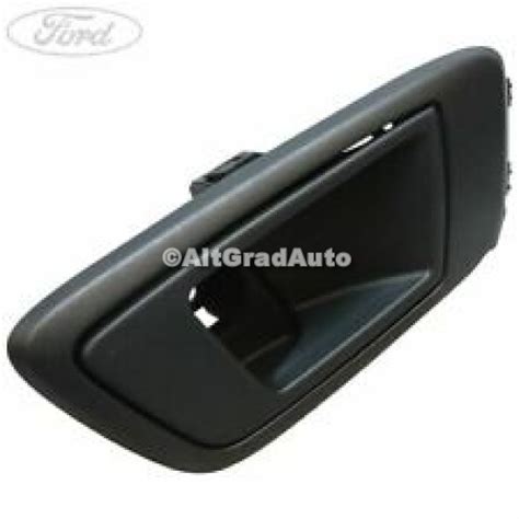 Maner Interior Usa Dreapta Spate Ford Fiesta Mk 7 AltgradAuto Ro