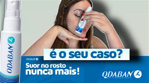 Odaban Para Suor Facial O Mais Indicado No Mundo O Nico Que