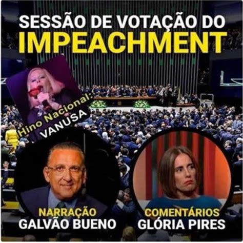 Os Melhores Memes Sobre O Impeachment Lista