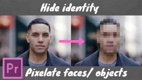 How To Pixelate Or Blur Faces And Moving Objects With Premiere Pro