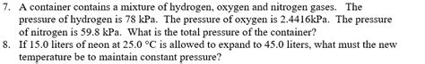 Solved A Container Contains A Mixture Of Hydrogen Oxygen And Nitrogen