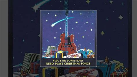 NEBO THE DOWNSTROKES NEBO PLAYS CHRISTMAS SONGS Full Album YouTube