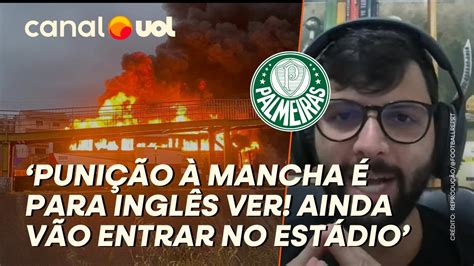 PALMEIRAS PUNIÇÃO DA MANCHA É PRA INGLÊS VER VÃO ENTRAR NO ESTÁDIO