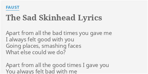 "THE SAD SKINHEAD" LYRICS by FAUST: Apart from all the...