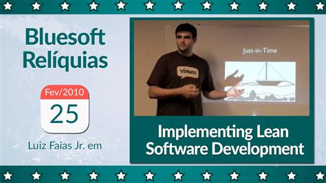 Implementing Lean Software Development Luiz Faias Jr Bluesoft