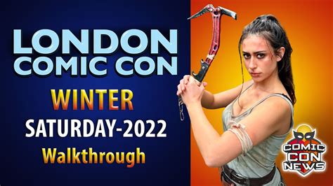 London Film And Comic Con Winter Saturday Youtube