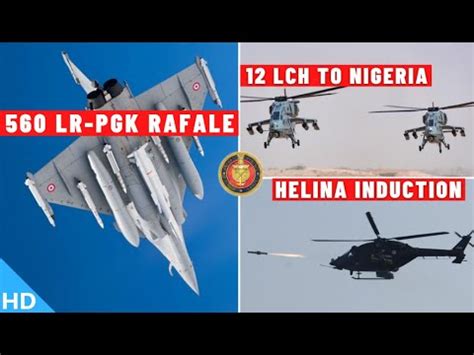 Indian Defence Updates 560 LRPGK For Rafale 12 LCH To Nigeria Helina