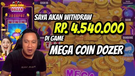 SAYA SIAP UNTUK TARIK RP 4 540 000 DI GAME PENGHASIL DANA MEGA COIN