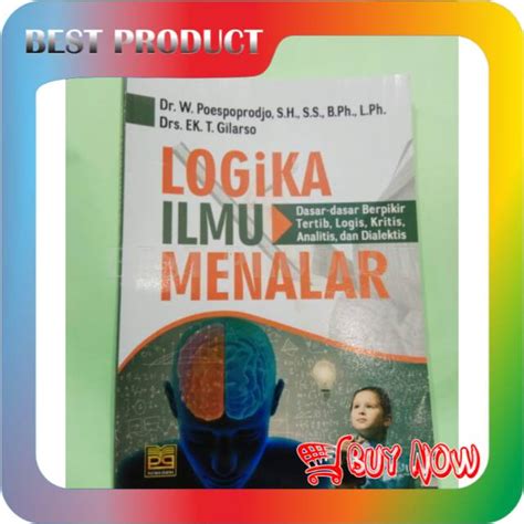 Jual Buku Logika Ilmu Menalar Poespoprodjo Indonesia Shopee Indonesia