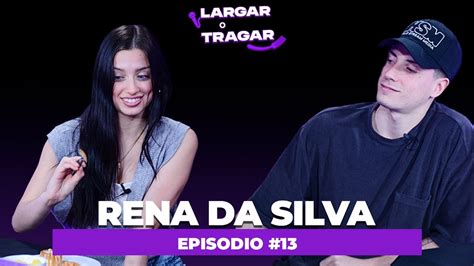 Volviste Con Fer Zazzu Rena Da Silva Explica Todo Largar O Tragar