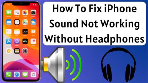 How To Fix Iphone Sound Not Working Without Headphones Youtube