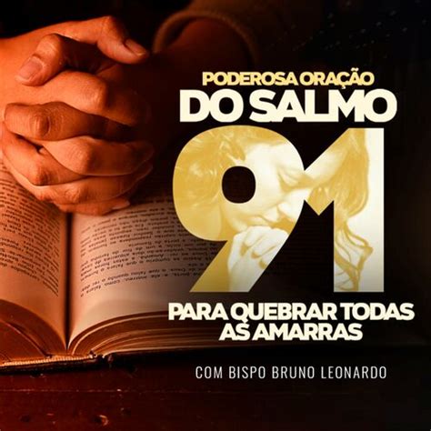 Bispo Bruno Leonardo Poderosa Oração do Salmo 91 para Quebrar Todas